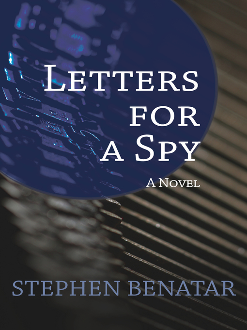 Title details for Letters for a Spy by Stephen Benatar - Available